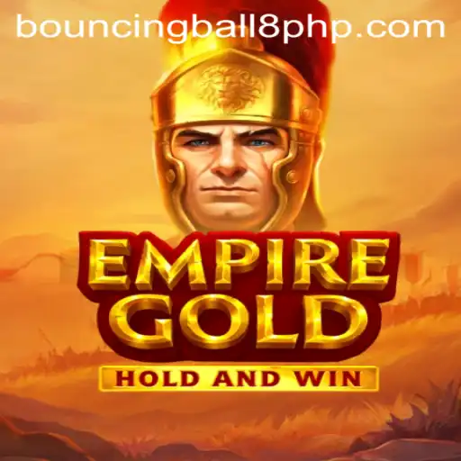 Unveiling the Intricacies of EmpireGold: A Deep Dive into the World of Bouncingball8
